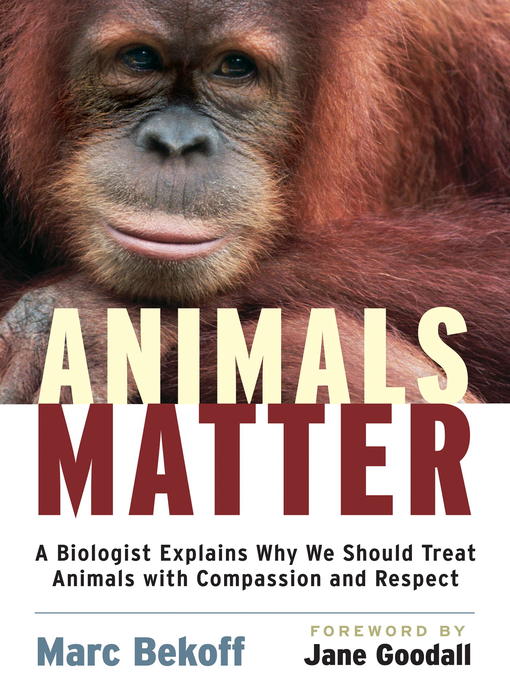 Title details for Animals Matter by Marc Bekoff - Available